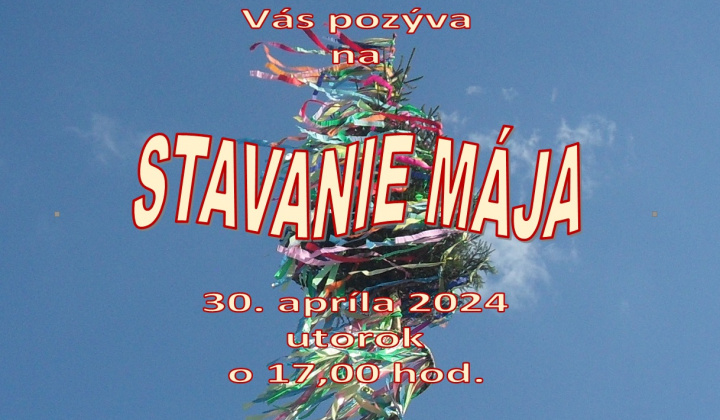 Stavanie mája 2024